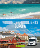 Wohnmobil Highlights in Europa - Thomas Kliem