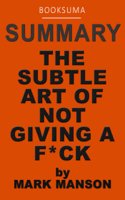 BookSuma Publishing - Summary: The Subtle Art of Not Giving a F*ck by Mark Manson artwork