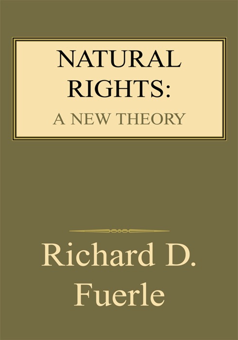 Natural Rights: A New Theory