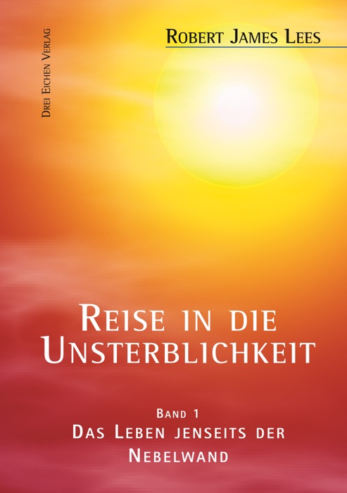 Reise in die Unsterblichkeit (Band 1)