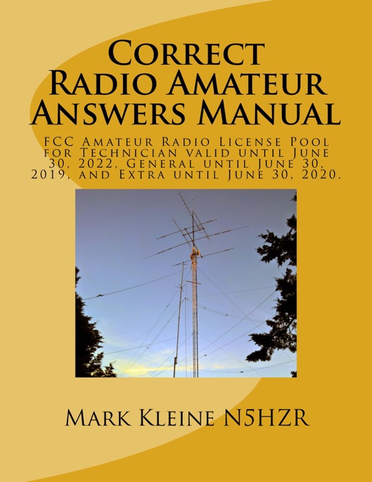 Correct Radio Amateur Answers Manual: Technician, General and Extra