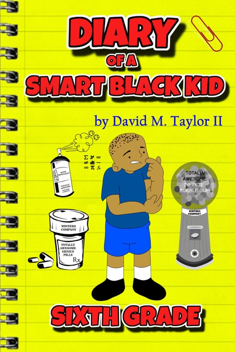 Diary of a Smart Black Kid: Sixth Grade