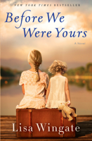 Lisa Wingate - Before We Were Yours artwork