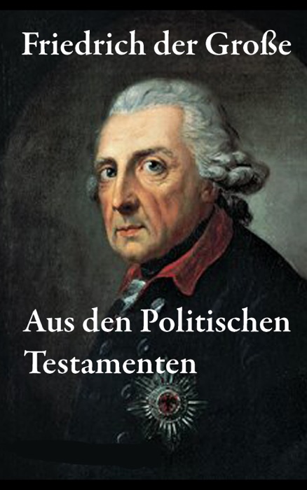 Aus den Politischen Testamenten