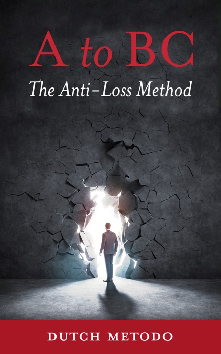 AtoBC, The Anti-Loss Method