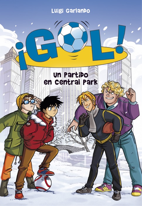 Un partido en Central Park (Serie ¡Gol! 43)