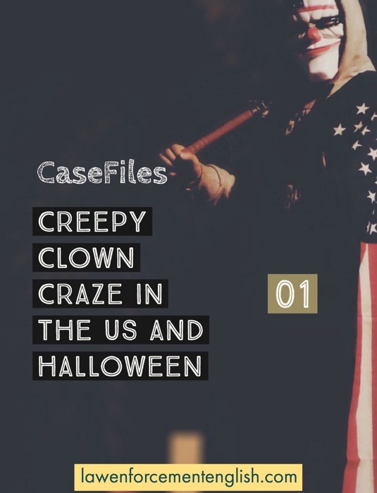 Creepy Clown Craze In The US And Halloween
