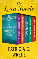 Patricia C. Wrede - The Lyra Novels artwork