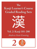 Kanji Learner’s Course Graded Reading Sets, Vol. 2 - Andrew Scott Conning