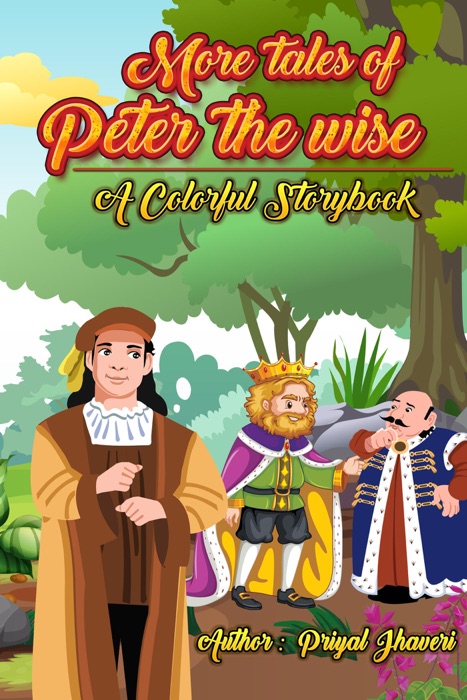 More Tales of Peter the Wise - A Colorful Story Book