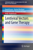 Lentiviral Vectors and Gene Therapy - David Escors, Karine Breckpot, Frederick Arce, Grazyna Kochan & Holly Stephenson