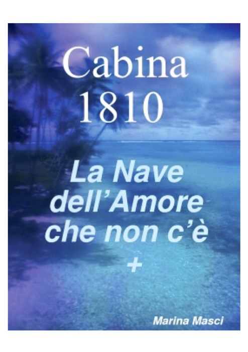 Cabina 1810 La Nave dell’amore che non c’è +