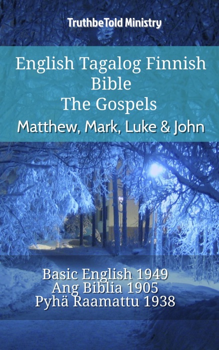 English Tagalog Finnish Bible - The Gospels - Matthew, Mark, Luke & John