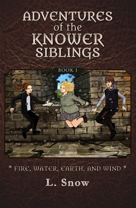 Adventures of the Knower Siblings #1: Fire, Water, Earth, and Wind
