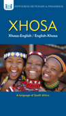 Xhosa-English/ English-Xhosa Dictionary & Phrasebook - Mantoa Motinyane-Masoko