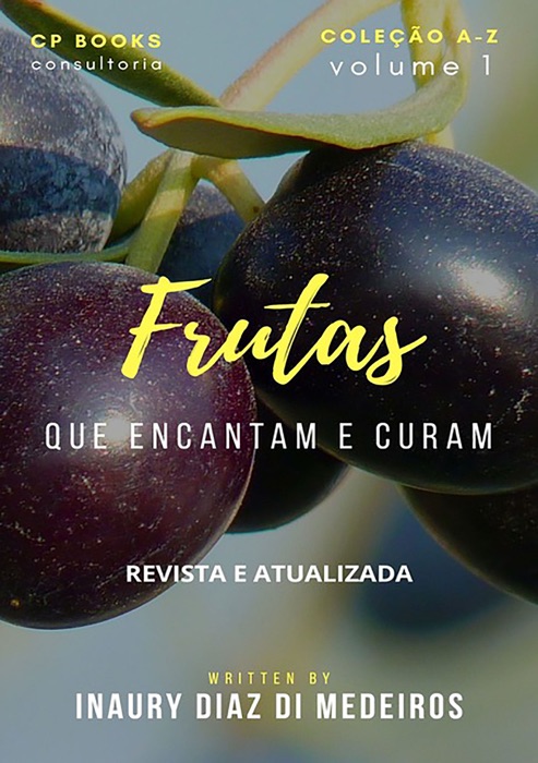 Frutas Que Encantam E Curam