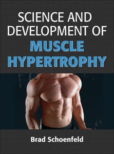 Science and Development of Muscle Hypertrophy ([year]) Download
