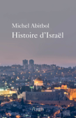 Histoire d'Israël - Michel Abitbol