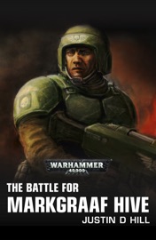 The Battle for Hive Markgraaf - Justin D Hill by  Justin D Hill PDF Download