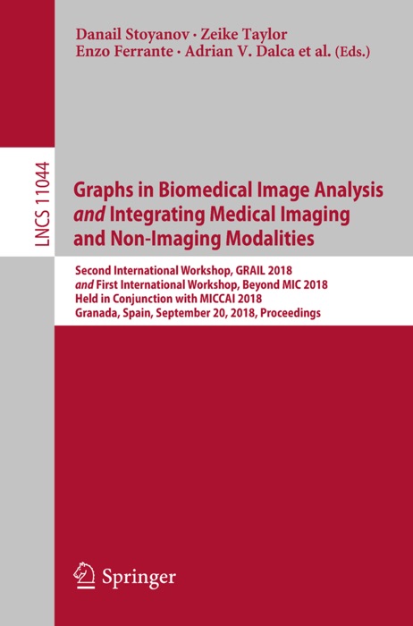 Graphs in Biomedical Image Analysis and Integrating Medical Imaging and Non-Imaging Modalities