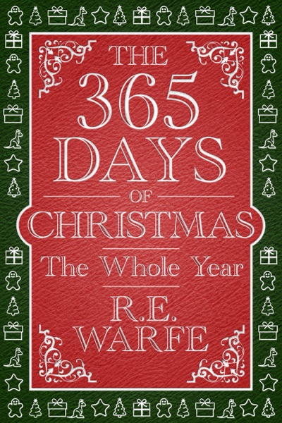 The 365 Days of Christmas: The Whole Year