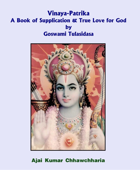 Vinaya-Patrika A Book of Supplication & True Love for God by Goswami Tulsidas