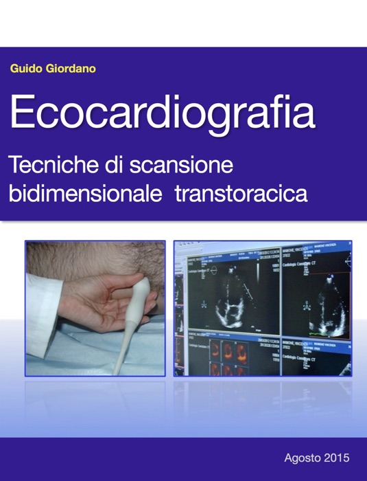 Ecocardiografia. Tecniche di scansione bidimensionale transtoracica