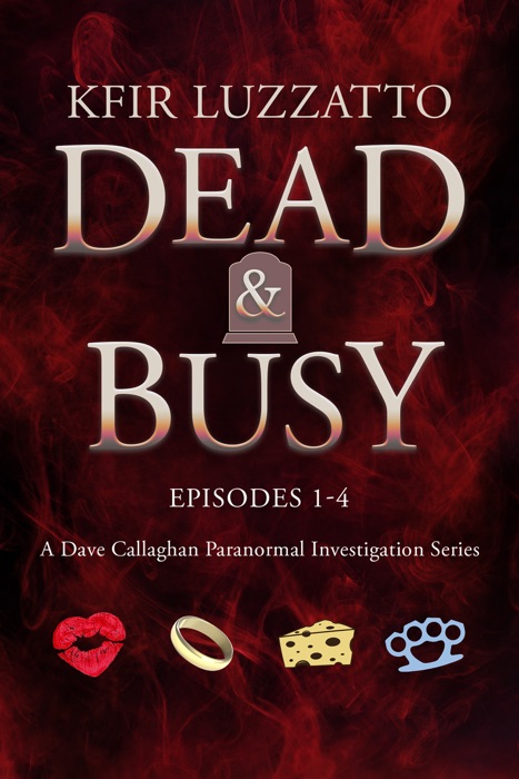 Dead & Busy: Box Set: Episodes 1 - 4