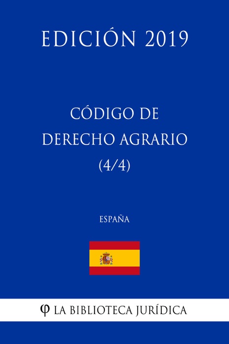 Código de Derecho Agrario (4/4) (España) (Edición 2019)