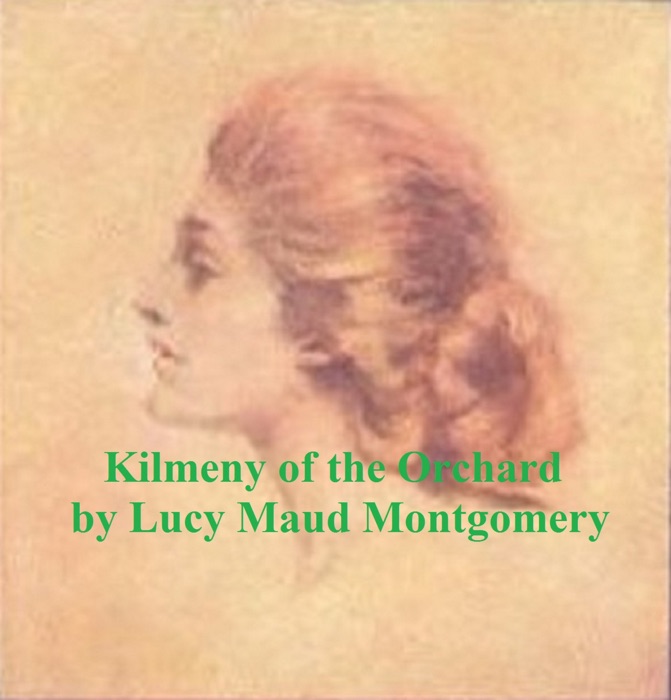 Kilmeny of the Orchard