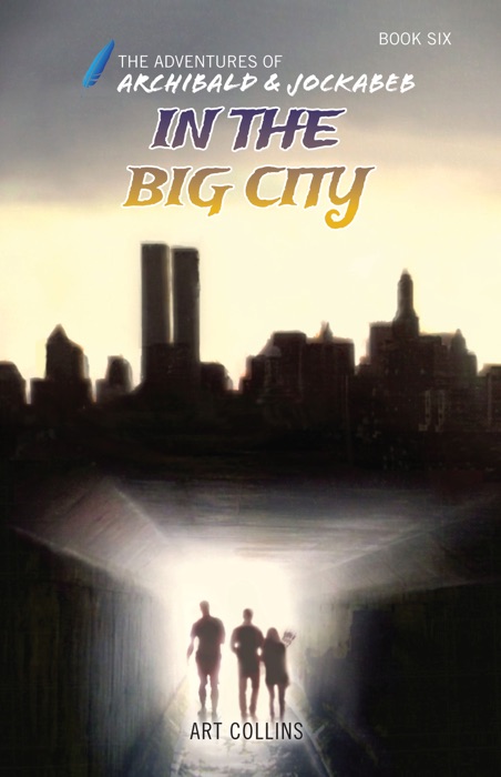 In the Big City (The Adventures of Archibald and Jockabeb)