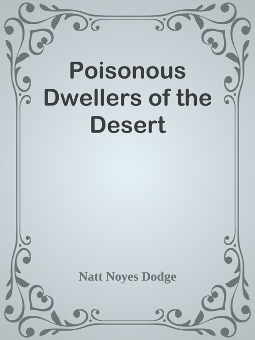 Poisonous Dwellers of the Desert