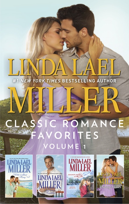 Linda Lael Miller Classic Romance Favorites Volume 1