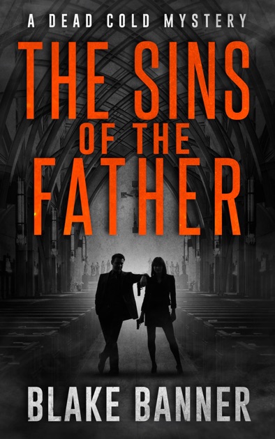 The Sins of the Father: A Dead Cold Mystery by Blake Banner on Apple Books