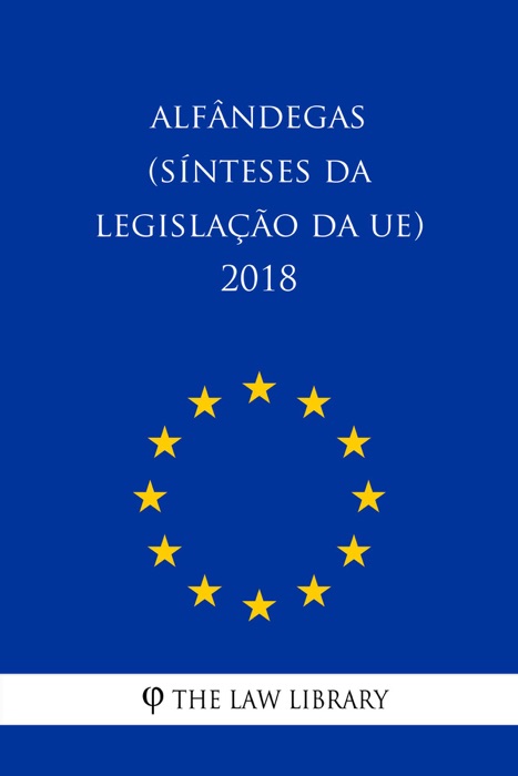 Alfândegas (Sínteses da legislação da UE) 2018