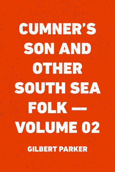 Cumner's Son and Other South Sea Folk — Volume 02