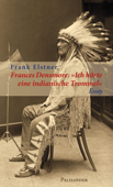 Frances Densmore: "Ich hörte eine indianische Trommel" - Frank Elstner
