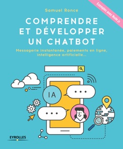 Comprendre et développer un Chatbot - Samuel Ronce