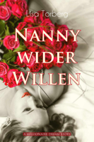 Lisa Torberg - Nanny wider Willen: A Millionaire Dream Story artwork