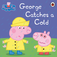 Peppa Pig - Peppa Pig: George Catches a Cold artwork