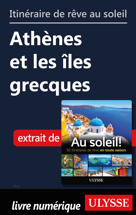 Itinéraire de rêve au soleil - Athènes et les îles grecques