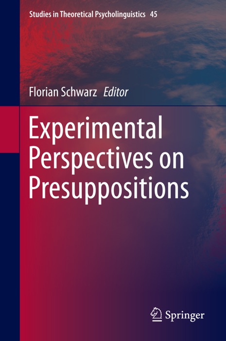 Experimental Perspectives on Presuppositions