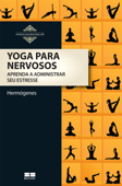 Yoga para nervosos - José Hermógenes