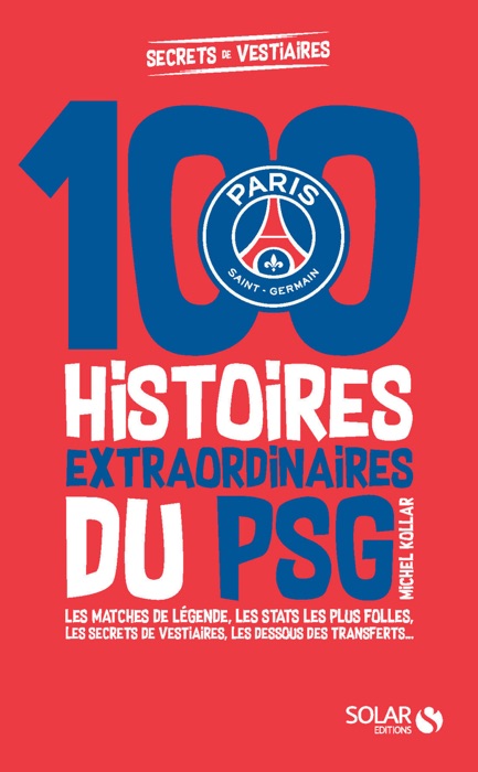 Les histoires incroyables du PSG