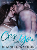 Shaniel Watson - Cry For You artwork