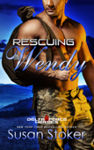 Rescuing Wendy - Susan Stoker