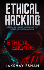 Ethical Hacking - Lakshay Eshan Cover Art