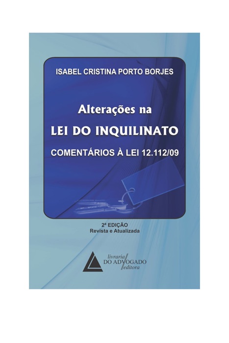 Alterações na lei do inquilinato comentários à lei 12.112/09