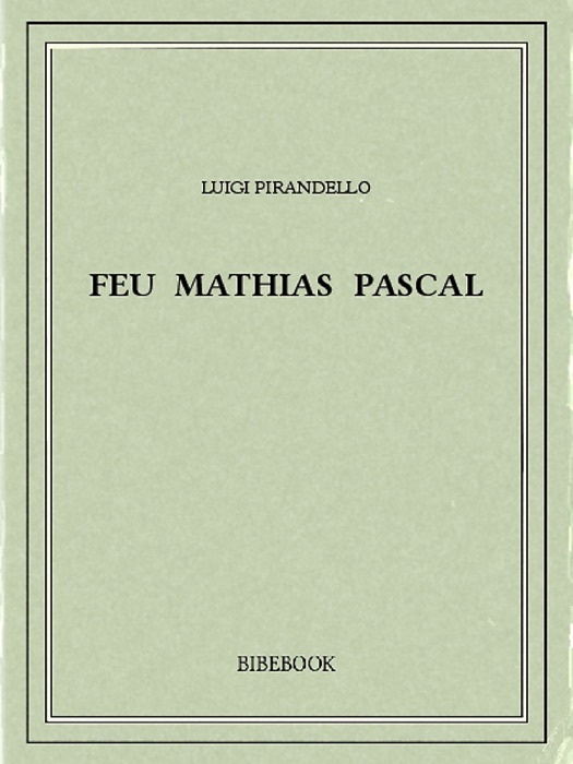 Feu Mathias Pascal