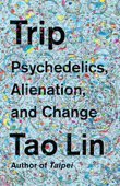 Trip - Tao Lin